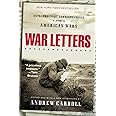 War Letters: Extraordinary Correspondence from American Wars
