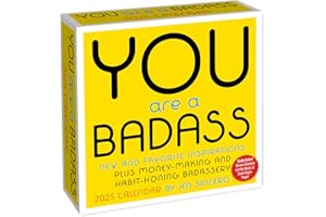 You Are a Badass 2025 Day-to-Day Calendar: New and Favorite Inspirations Plus Money-Making and Habit-Honing Badassery