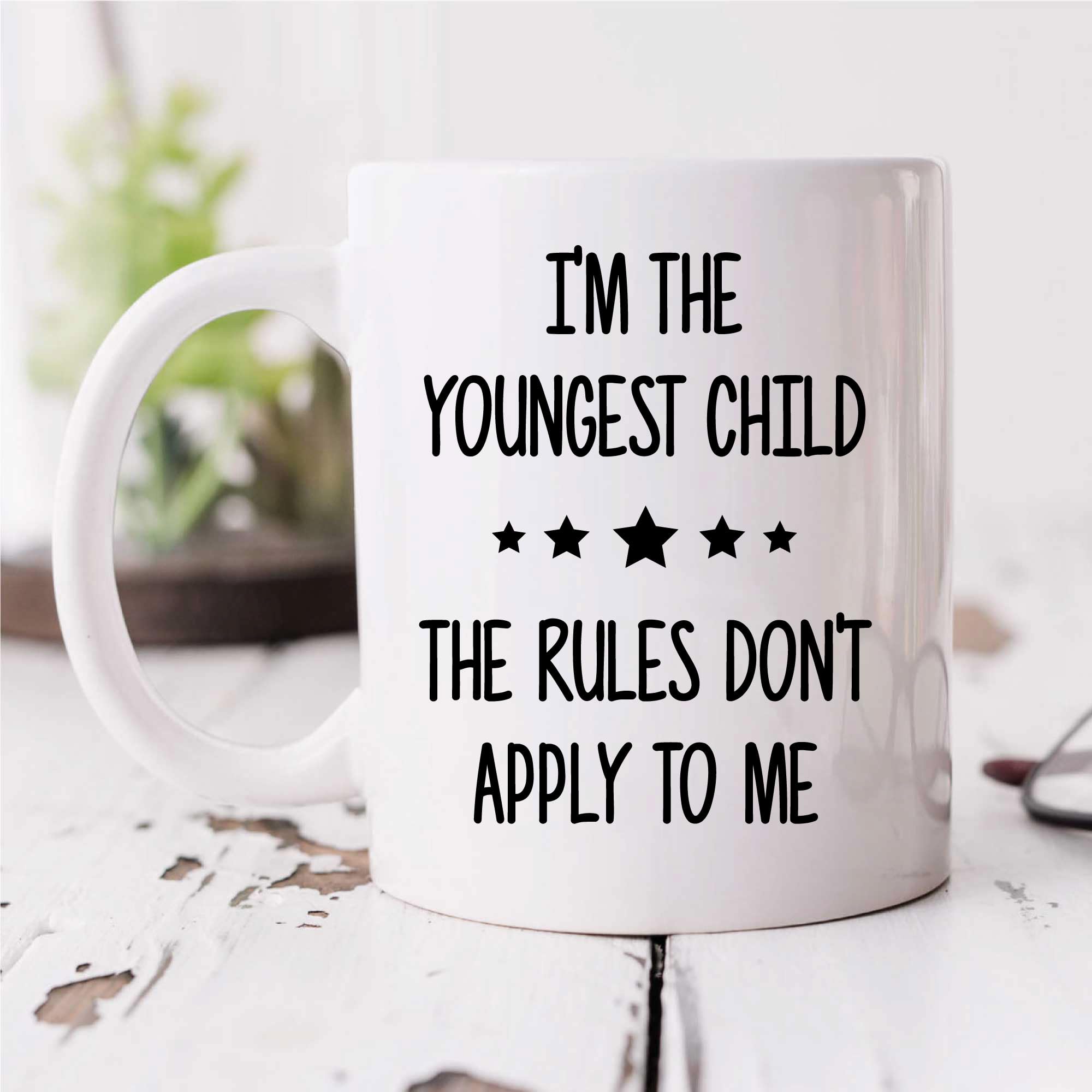 60 Second Makeover Limited I'm The Youngest The Rules Don't Apply to Me Mug Sibling Rivalry Birthday Gift Christmas Novelty Humour Funny Brothers S