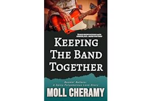 Keeping The Band Together: A Spicy Polyamorous Love Story (MMMM)