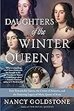 Daughters of the Winter Queen: Four Remarkable Sisters, the Crown of Bohemia, and the Enduring Legacy of Mary, Queen of…
