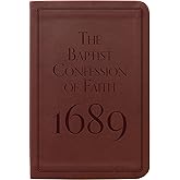 The Baptist Confession of Faith 1689 (Pocket Puritans) (Gift Editions)