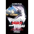Vencendo o Pânico Sem Drogas. A Chave Para a Cura da Síndrome do Pânico ...