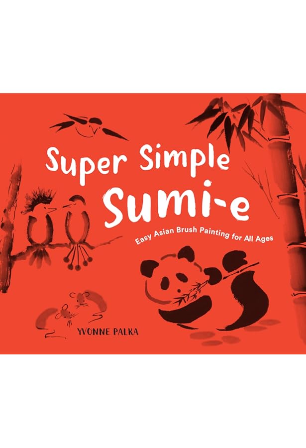 The Art and Technique of Sumi-e: Japanese Ink Painting as Taught