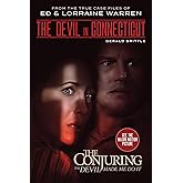 The Devil in Connecticut: From the Terrifying Case File that Inspired the Film “The Conjuring: The Devil Made Me Do It”