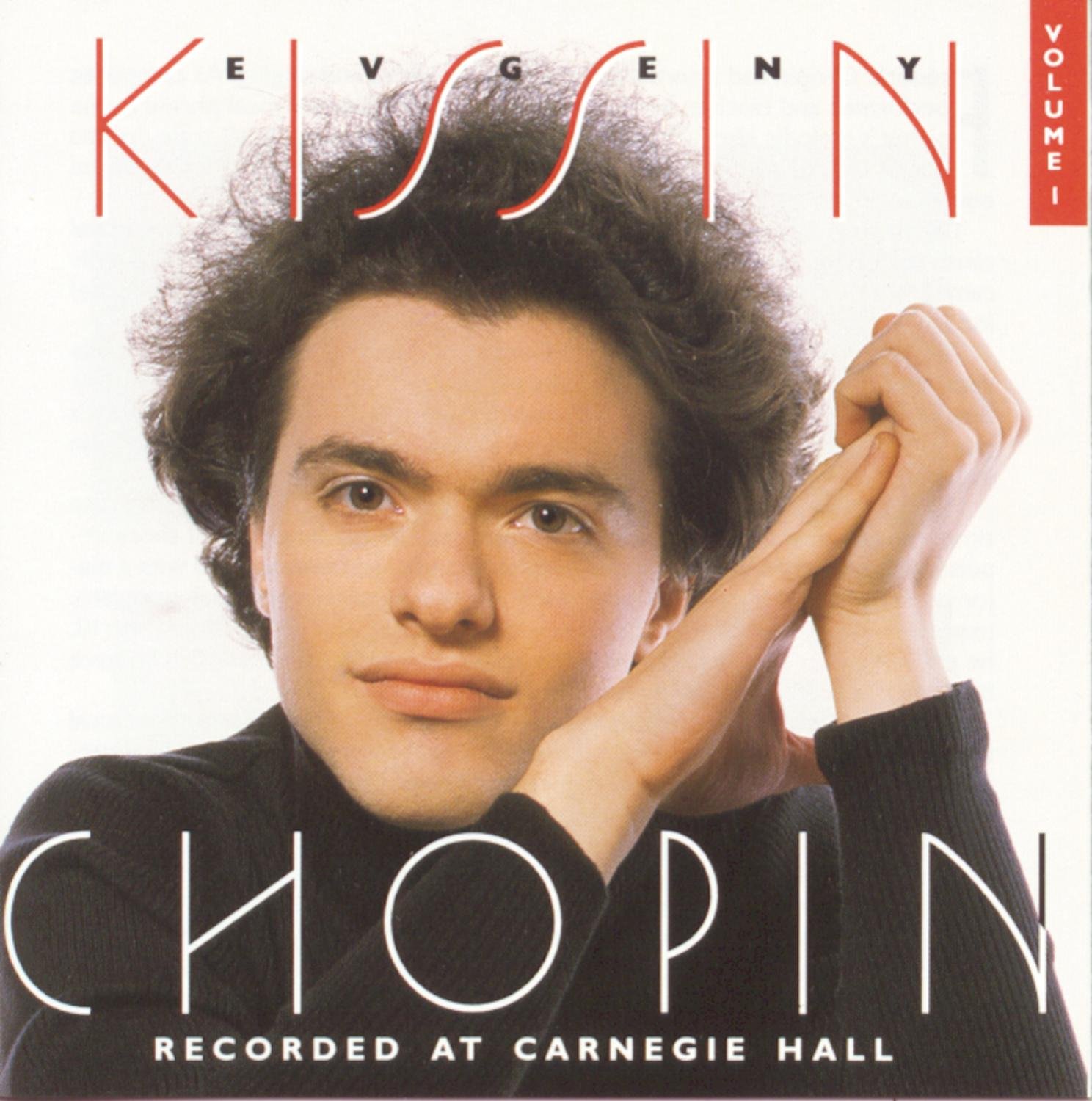 Evgeny Kissin Volume 1, Chopin Recorded at Carnegie Hall Amazon