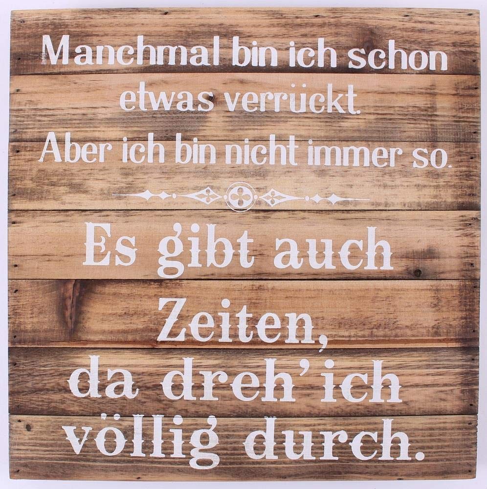 Wood Sign - Manchmal bin ich schon wtwas verrückt... — image 1