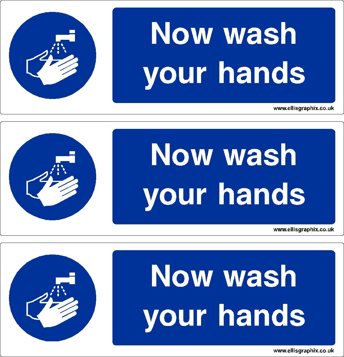 EG 3x Now Wash Your Hands Waterproof Self Adhesive Vinyl Sticker Warning Signs - Toilet - Bathroom - Changing Room - Office - Workplace Health & Safety - Virus Prevention - by Ellis Graphix