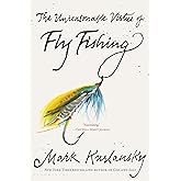 Unreasonable Virtue of Fly Fishing
