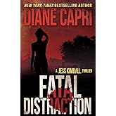 Fatal Distraction (The Jess Kimball Thrillers Series)