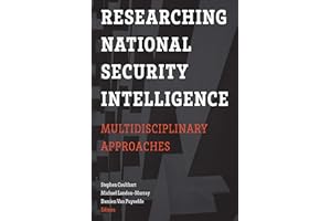 Researching National Security Intelligence: Multidisciplinary Approaches