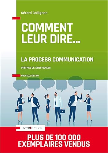Download Comment leur dire... La Process Communication - 3e éd. PDF
