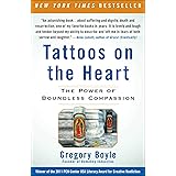 Tattoos on the Heart: The Power of Boundless Compassion