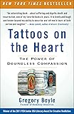 Tattoos on the Heart: The Power of Boundless