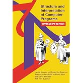 Structure and Interpretation of Computer Programs: JavaScript Edition (MIT Electrical Engineering and Computer Science)