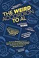 The Weird Accordion to Al: Ridiculously Self-Indulgent, Ill-Advised Vanity Edition: An Entirely Excessive Analysis of "Weird Al" Yankovic's Complete ... More by the Co-Author of Weird Al: The Book
