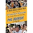 If These Walls Could Talk: Pittsburgh Penguins: Stories from the Pittsburgh Penguins Ice, Locker Room, and Press Box