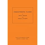 Characteristic Classes. (AM-76)