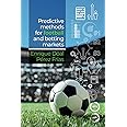 Predictive Methods for Football and Betting Markets