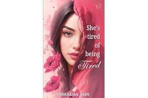 She’s Tired of Being Tired