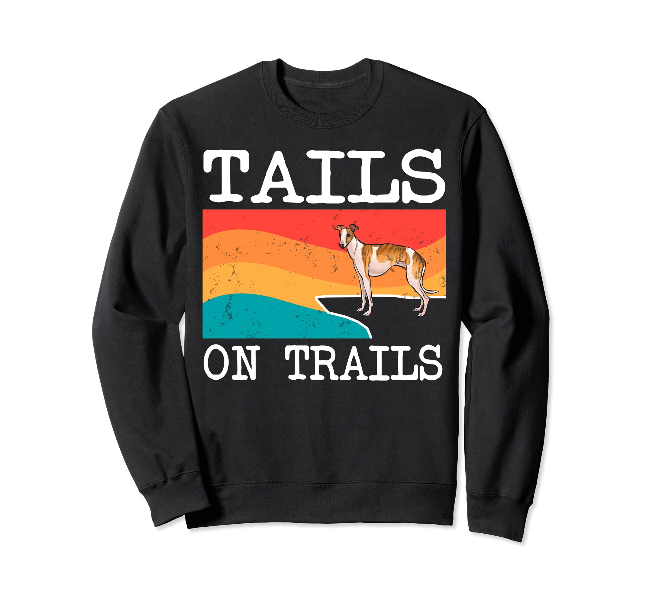 Tails On Trails Whippet Dog Funny Hiking Sweatshirt