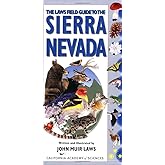 The Laws Field Guide to the Sierra Nevada (California Academy of Sciences)
