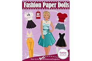 Fashion Paper Dolls: Includes Over 30 Outfits to Cut Out and Dress Up – Creative Fashion Fun for Kids