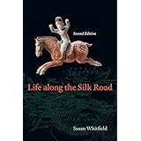 Life along the Silk Road: Second Edition