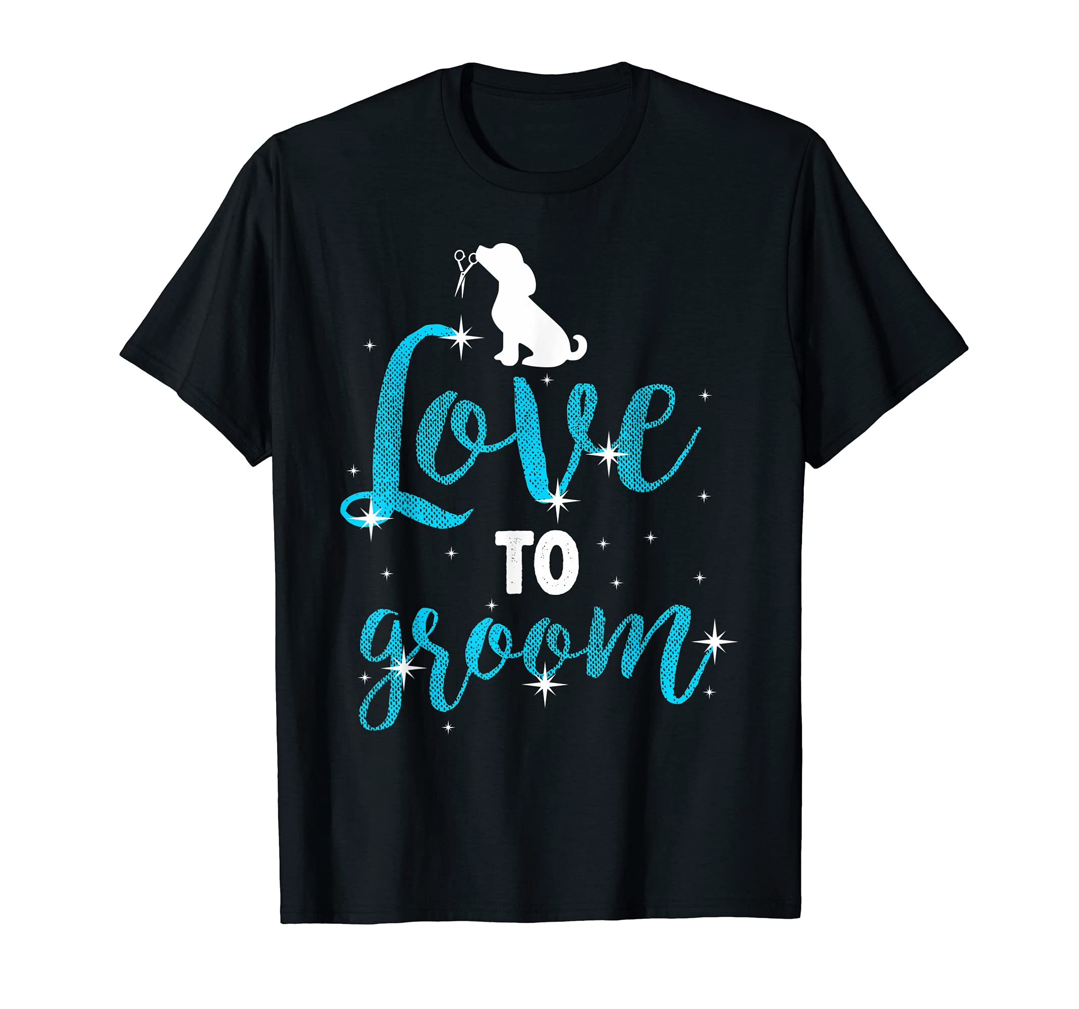 Best Dog Groomer Shirt, Love to Groom
