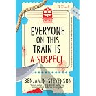 Everyone on This Train Is a Suspect: A Locked Room Murder Mystery Aboard a Train (The Ernest Cunningham Mysteries Book 2)