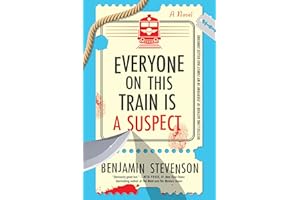 Everyone on This Train Is a Suspect: A Novel (The Ernest Cunningham Mysteries, 2)
