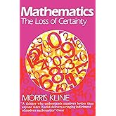 Mathematics: The Loss of Certainty (Galaxy Books)