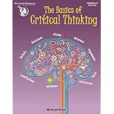 The Basics of Critical Thinking Workbook - Lessons and Activities (Grades 4-9)