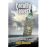 Faculty Towers: The Academic Novel and Its Discontents (Personal Takes)