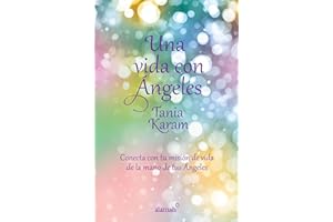 Una vida con ángeles (Spanish Edition)