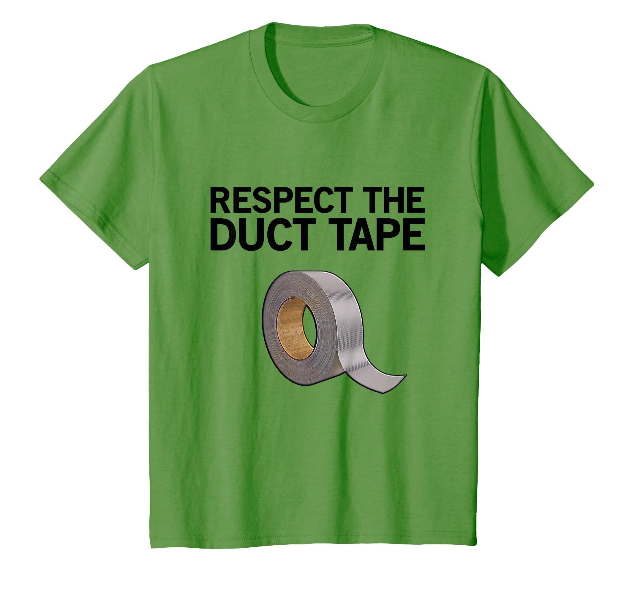 Respect the duct tape - handyman, craftsman, funny duct tape T-Shirt