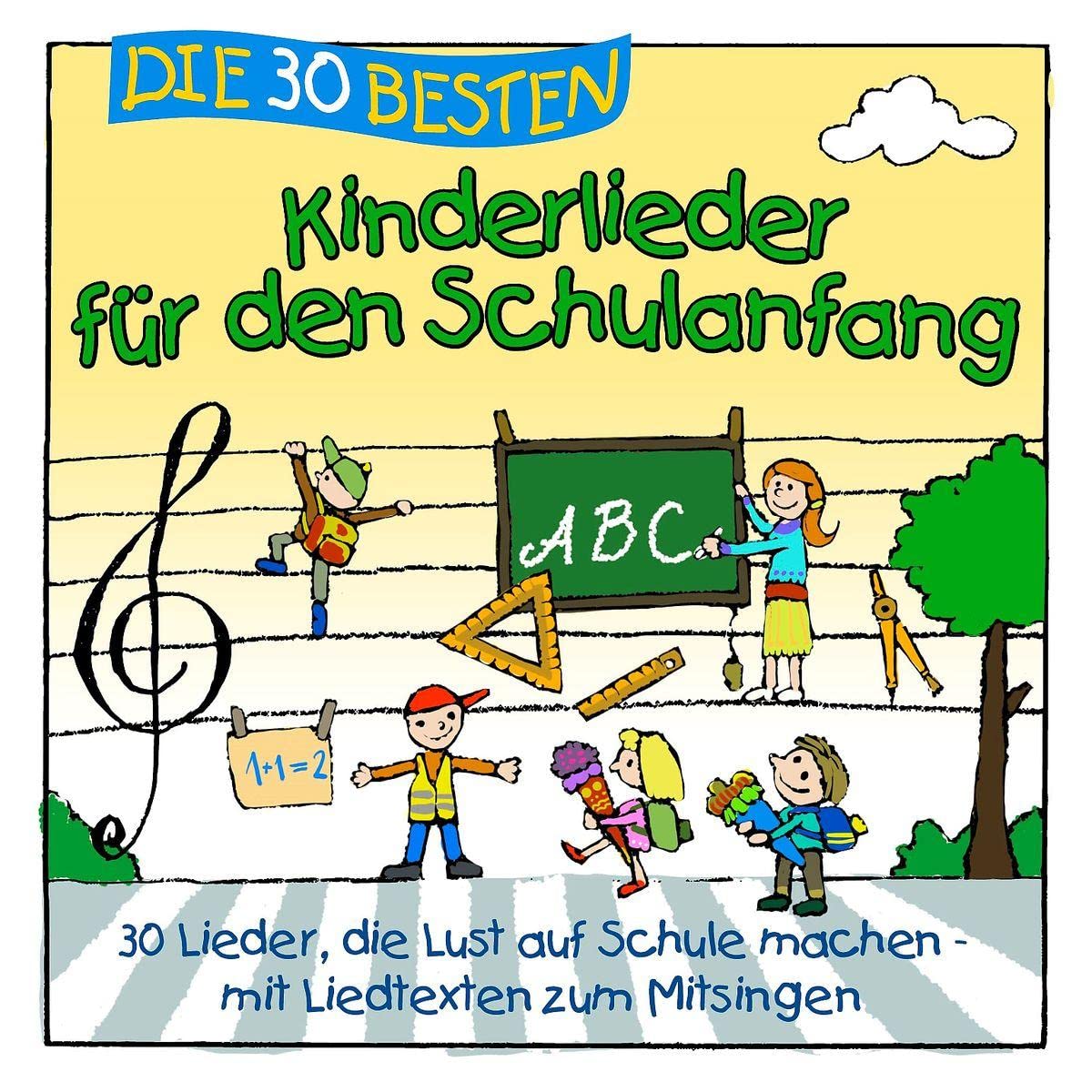 Die 30 Besten Kinderlieder Für Den Schulanfang