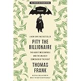 Pity the Billionaire