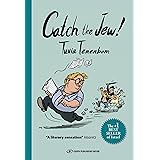 Catch The Jew!: Eye-opening education - You will never look at Israel the same way again