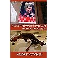 Revolutionary Optimism, Western Nihilism