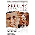Destiny Betrayed: JFK, Cuba, and the Garrison Case