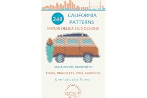 240 California Miyuki Delica 11/0 Patterns: Modern & Coastal Designs for Rings, Bracelets, Pins and Earrings.: Loom, peyote a