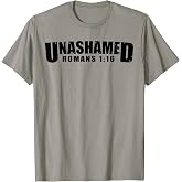 Unashamed Romans 1:16 Christian Faith T-Shirt