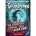 Amazon.com: Be Careful What You Wish For (Classic Goosebumps #7) (7 ...