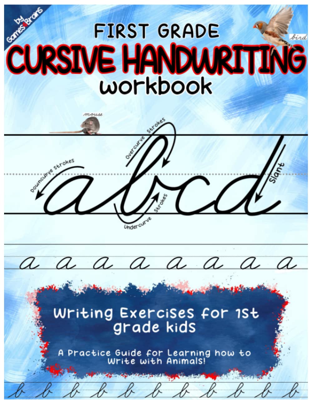 First Grade Cursive Handwriting Workbook: Writing Exercises for 1st Grade  Kids - A Practice Guide for Learning how to Write with Animals!:  Games4Brains: 9798833334980: Amazon.com: Books