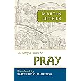 A Simple Way to Pray
