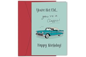 Funny Birthday Card for Him - "You're Not Old, You're a Classic!" Retro Classic Car Card for Men | Vintage Birthday Gifts for