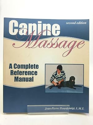 Canine Massage: A Complete Reference Manual