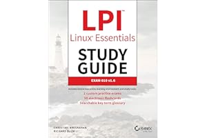 LPI Linux Essentials Study Guide: Exam 010 v1.6