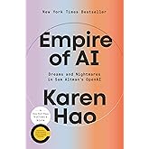 Empire of AI: Dreams and Nightmares in Sam Altman's OpenAI